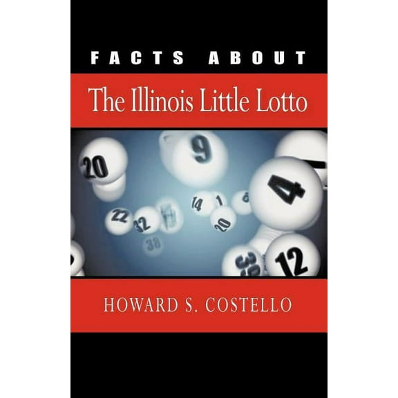 Facts about the Illinois Little Lotto (Paperback)