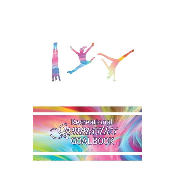 Gymnastics Goalbooks I Love Gymnastics Goalbook #11: Recreational, Book 11, (Paperback)