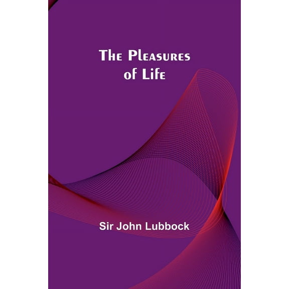 The Pleasures of Life (Paperback)