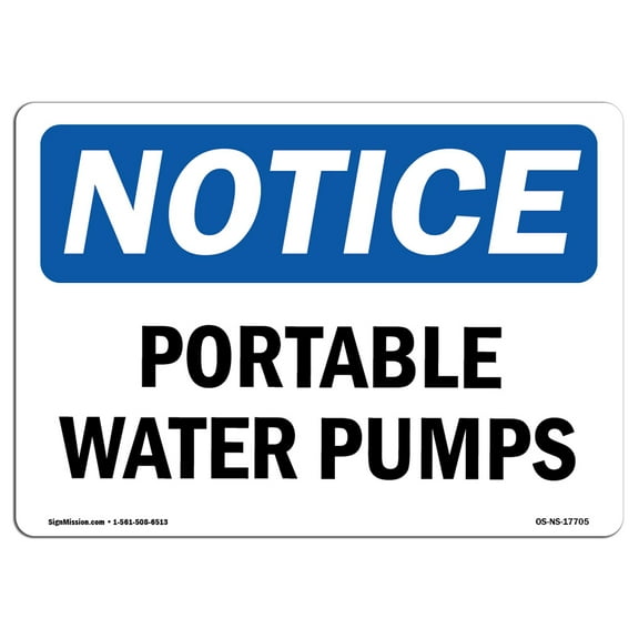 OSHA Notice Sign - Portable Water Pumps | Plastic Sign | Protect Your Business, Construction Site, Warehouse & Shop Area |  Made in the USA