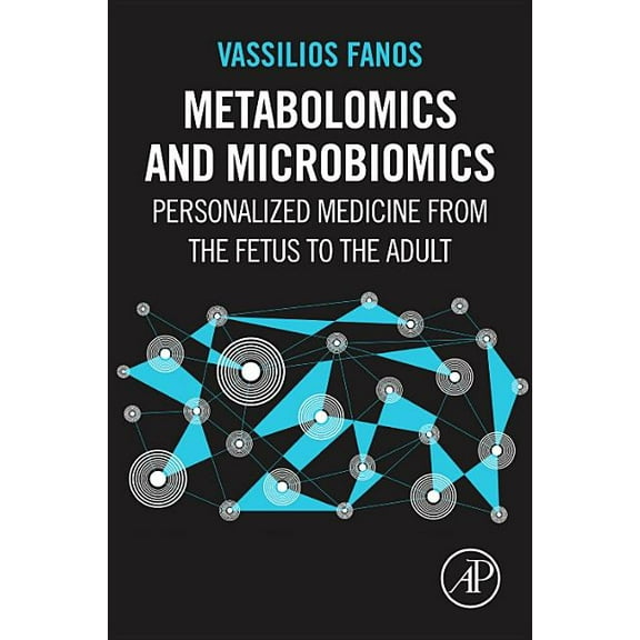 Metabolomics and Microbiomics: Personalized Medicine from the Fetus to the Adult, (Paperback)