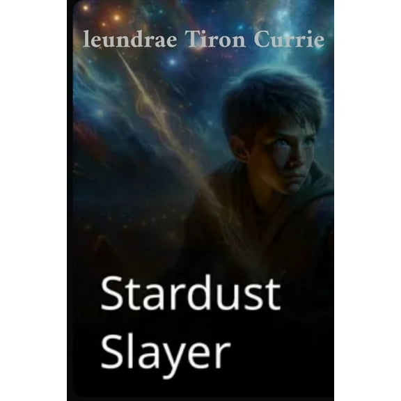 Stardust slayer, (Paperback)