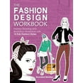 thumbnail image 1 of Pre-Owned The Fashion Design Workbook: Fashion Drawing and Illustration Workbook with 14 Fab Fashion Styles (Paperback) 1446304914 9781446304914, 1 of 1