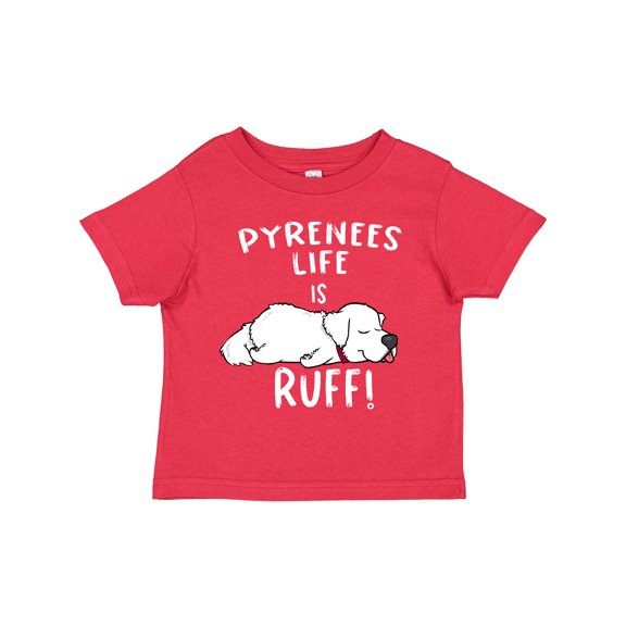 Inktastic Pyrenees Life is Ruff Great Pyrenees Boys or Girls Toddler T-Shirt