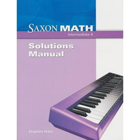 Saxon Math Intermediate 4: Solutions Manual (Paperback)