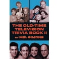 thumbnail image 1 of Pre-Owned The Old-Time Television Trivia Book II (Paperback) 1629330817 9781629330815, 1 of 1