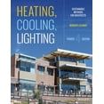 thumbnail image 1 of Pre-Owned Heating, Cooling, Lighting: Sustainable Design Methods for Architects (Hardcover) 111858242X 9781118582428, 1 of 1