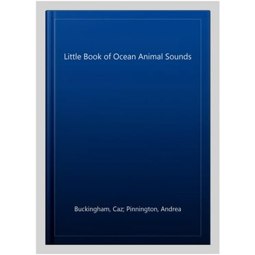 Little Book of Ocean Animal Sounds
