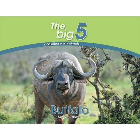 Big 5 and Other Wild Animals Buffalo: The Big 5 and other wild animals, (Paperback)