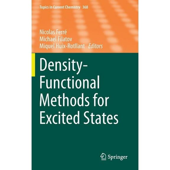 Topics in Current Chemistry Density-Functional Methods for Excited States, Book 368, (Hardcover)