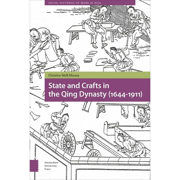 State and Crafts in the Qing Dynasty (1644-1911) (Hardcover)