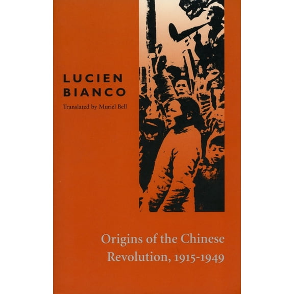 Origins of the Chinese Revolution, 1915-1949, (Paperback)