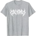 thumbnail image 1 of Sé amable. Death Metal, banda de metal negro extremo. Funny Ironic Camiseta, 1 of 2