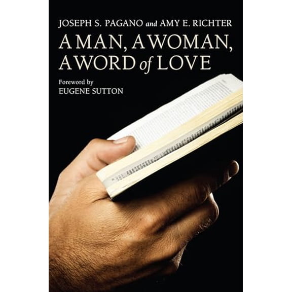 Pre-Owned A Man, A Woman, A Word of Love (Paperback) 1620323729 9781620323724
