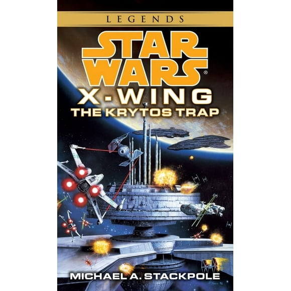 Star Wars: X-Wing - Legends: The Krytos Trap: Star Wars Legends (X-Wing) (Series #3) (Paperback)