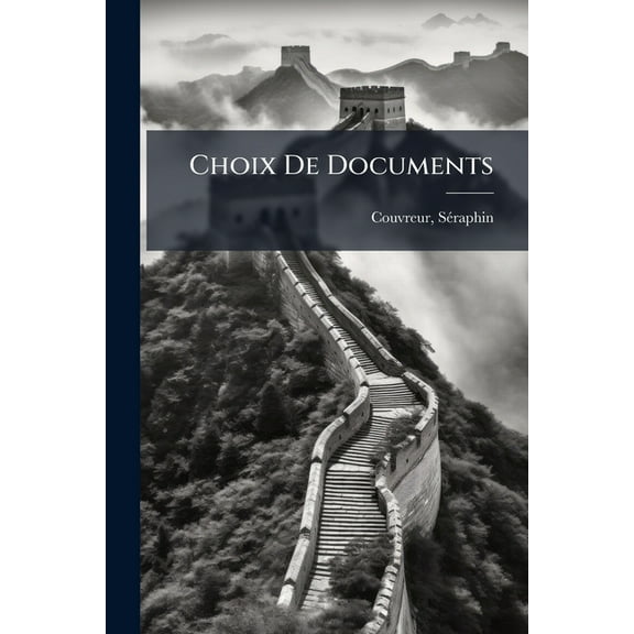 Choix De Documents, (Paperback)