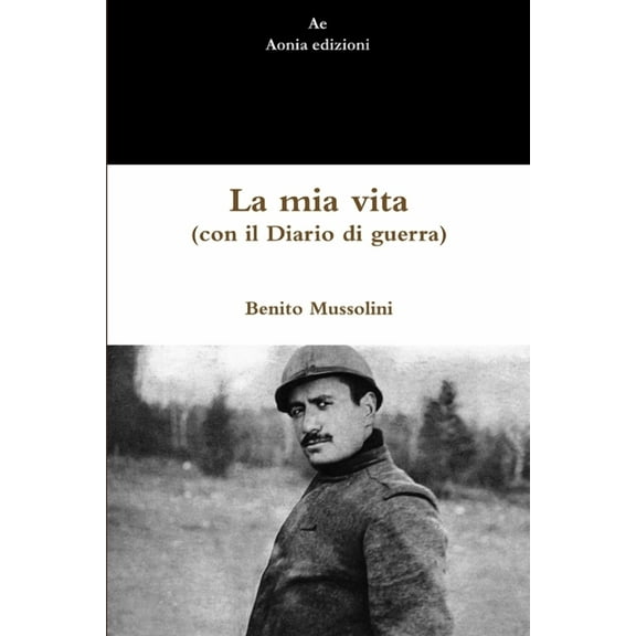 La mia vita (con il Diario di guerra), (Paperback)