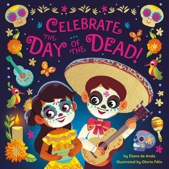 Diane de Anda: Celebrate the Day of the Dead! (Board Book)