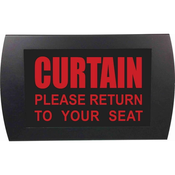 AMERICAN RECORDER - "CURTAIN Please Return to Your Seat" LED Lighted Sign