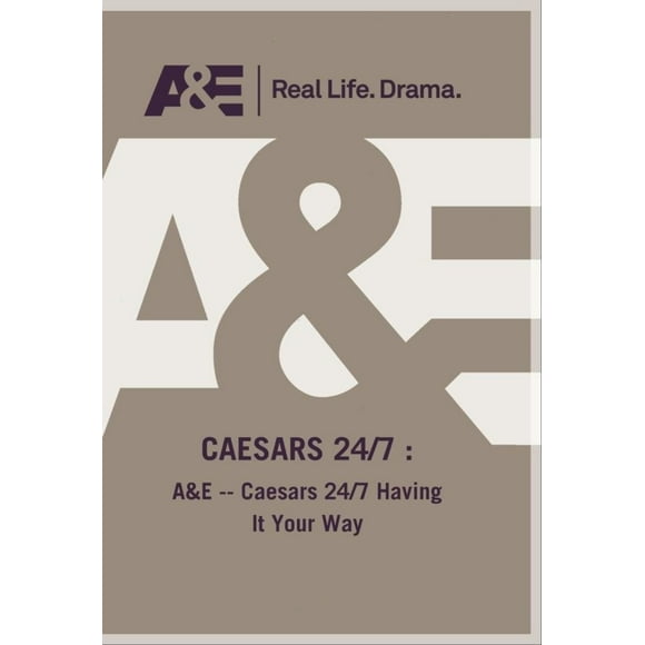 A&E -- Caesars 24/7 Having It Your Way