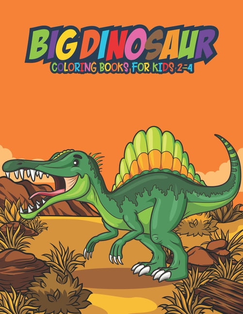 Download Big Dinosaur Coloring Books for Kids 2-4 : Fantastic Dinosaur Coloring Kids Book with 50 ...