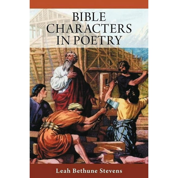 Bible Characters in Poetry (Paperback) by Leah Bethune Stevens