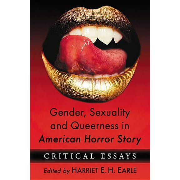 Gender, Sexuality and Queerness in American Horror Story: Critical Essays, (Paperback)