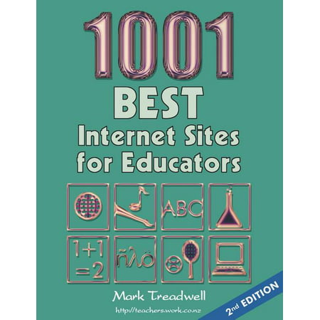 1001 Best Internet Sites for Educators