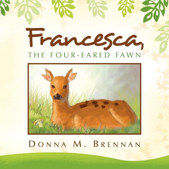 Francesca, the Four-Eared Fawn, (Paperback)