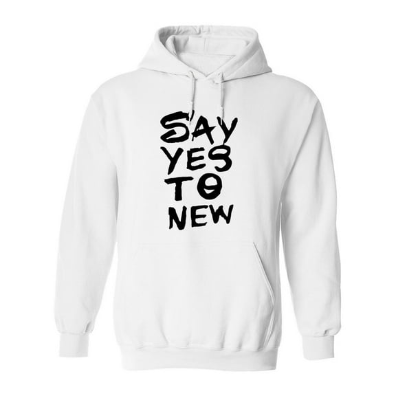 Say Yes To New Hoodie Men -Image by Shutterstock, Male Large