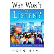 Pre-Owned Why Won't They Listen?: The Power of Creation Evangelism (Paperback 9780890513781) by Ken Ham