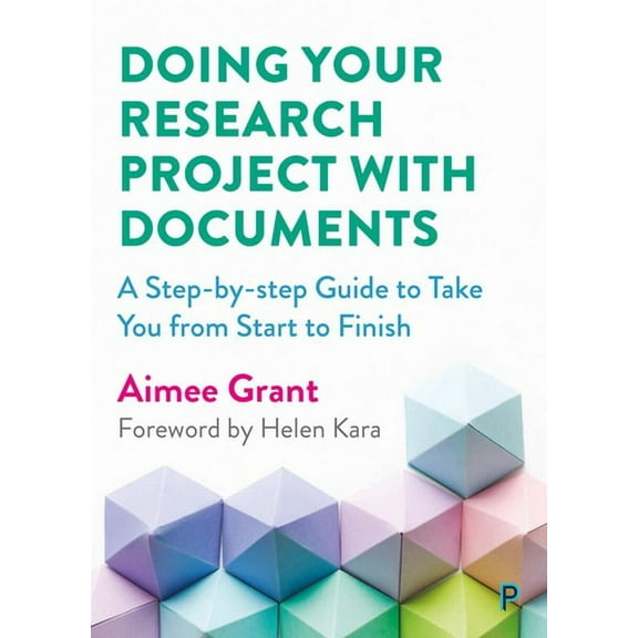 Doing Your Research Project with Documents: A Step-By-Step Guide to Take You from Start to Finish, (Paperback)