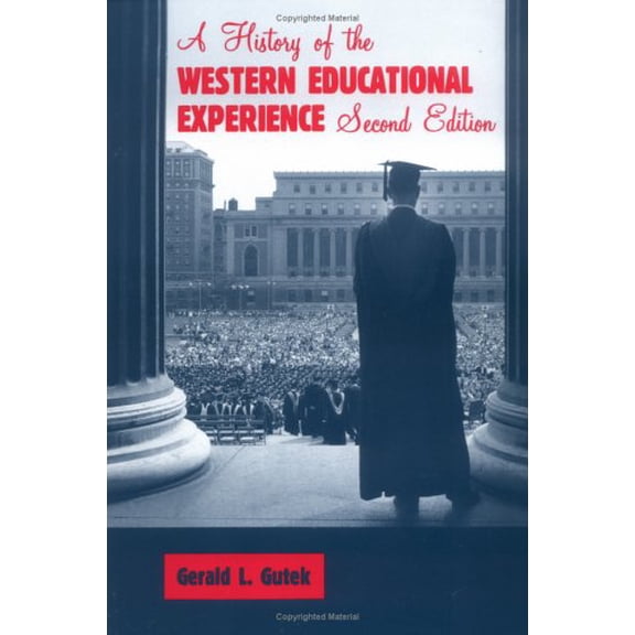 Pre-Owned A History of the Western Educational Experience