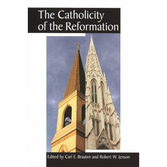 The Catholicity of the Reformation, (Paperback)