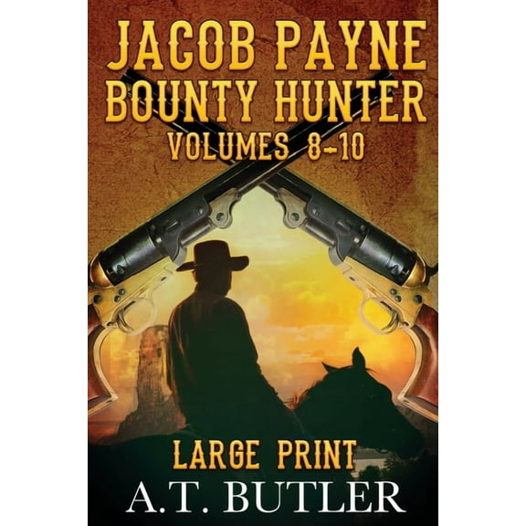 Jacob Payne, Bounty Hunter, Volumes 8 - 10, (Paperback)