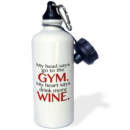3dRose My head says go to the GYM my heart says drink more WINE. Red., Sports Water Bottle, (Best Red Wine To Drink For Heart Health)