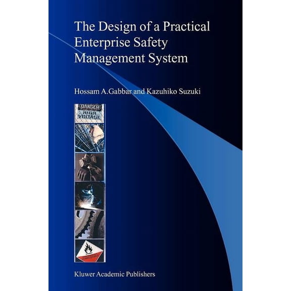 The Design of a Practical Enterprise Safety Management System, (Paperback)