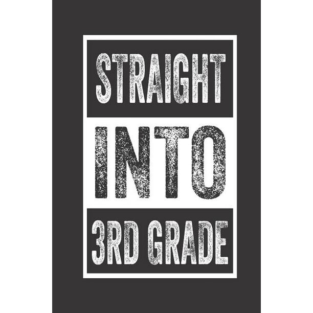 Straight Into 3rd Grade Back to School Distressed Composition Notebook