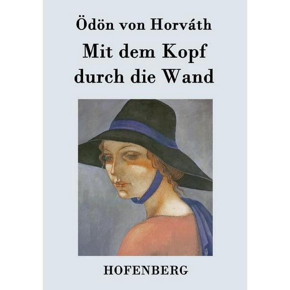 Mit dem Kopf durch die Wand (Paperback)