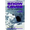 thumbnail image 1 of Pre-Owned Snow Caves for Fun and Survival (Paperback) 1555660959 9781555660956, 1 of 1