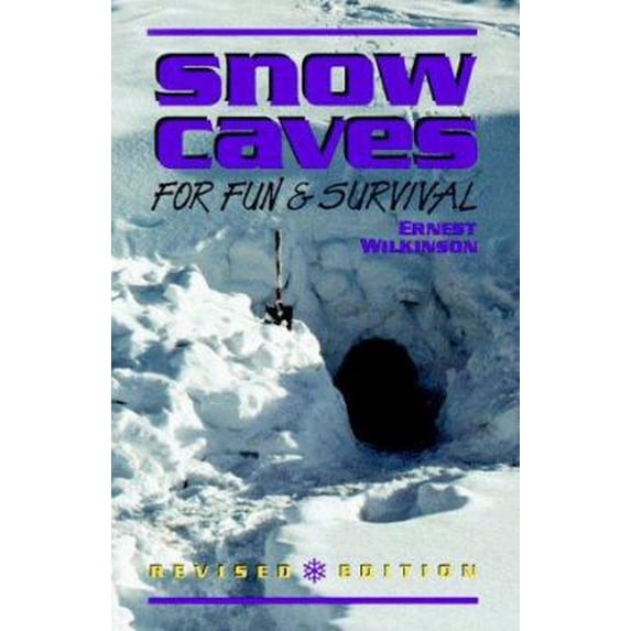 Pre-Owned Snow Caves for Fun and Survival (Paperback) 1555660959 9781555660956