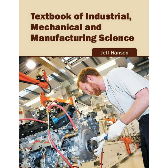 Textbook of Industrial, Mechanical and Manufacturing Science, (Hardcover)