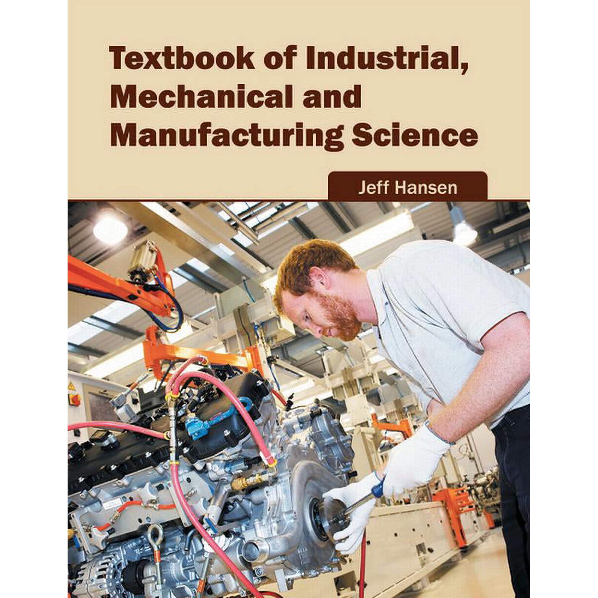 Textbook of Industrial Mechanical and Manufacturing Science (Hardcover)
