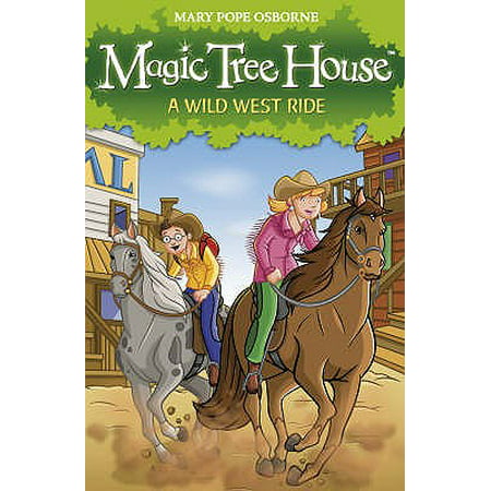 Magic Tree House 10: A Wild West Ride (Paperback)
