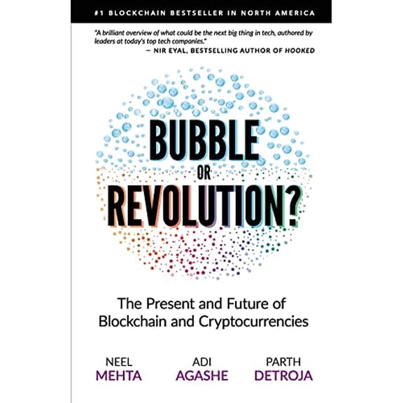 Pre-Owned Blockchain Bubble or Revolution: The Future of Bitcoin, Blockchains, and Cryptocurrencies (Paperback) 0578528150 9780578528151