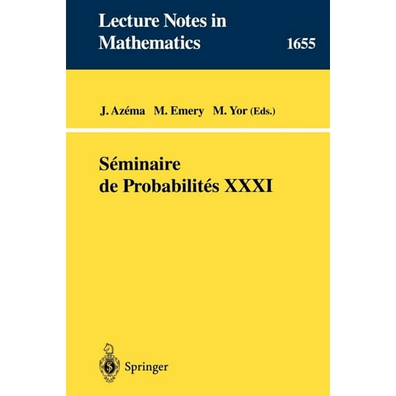 Seminaire de Probabilites XXXI, (Paperback)