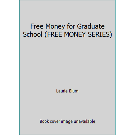 Free Money for Graduate School, Used [Paperback]