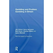 Gambling and Problem Gambling in Britain, (Hardcover)