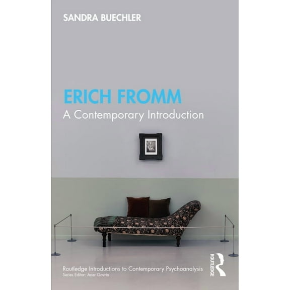 Routledge Introductions to Contemporary  Erich Fromm: A Contemporary Introduction, (Paperback)