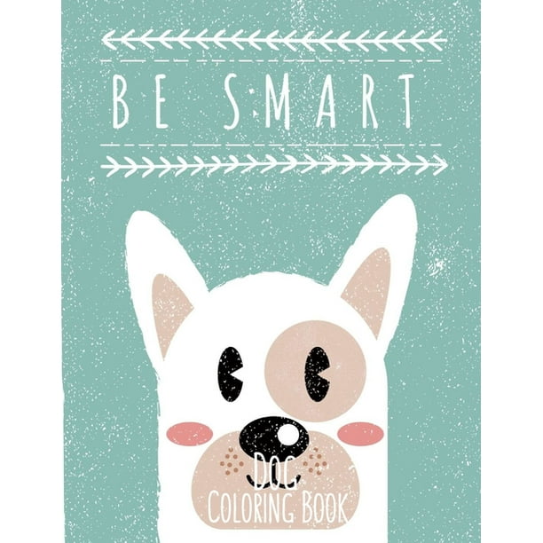 Download Dog Coloring Book Dog Lover Gifts For Toddlers Kids Ages 4 8 Girls Ages 8 12 Or Adult Relaxation Cute Stress Relief Animal Birthday Coloring Book A Walmart Com Walmart Com